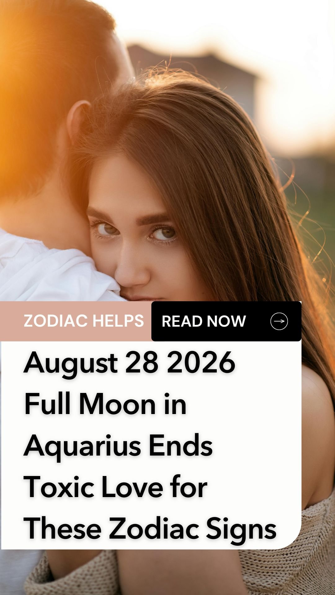 August 28 2026 Full Moon in Aquarius Ends Toxic Love for These Zodiac Signs
