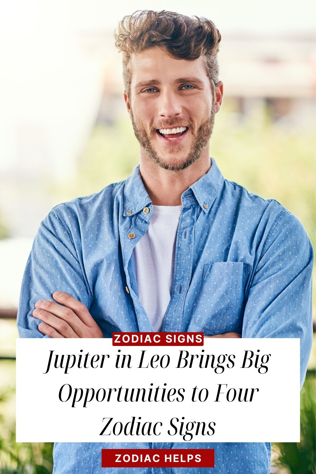Jupiter in Leo Brings Big Opportunities to Four Zodiac Signs