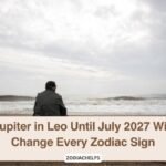 Jupiter in Leo Until July 2027 Will Change Every Zodiac Sign