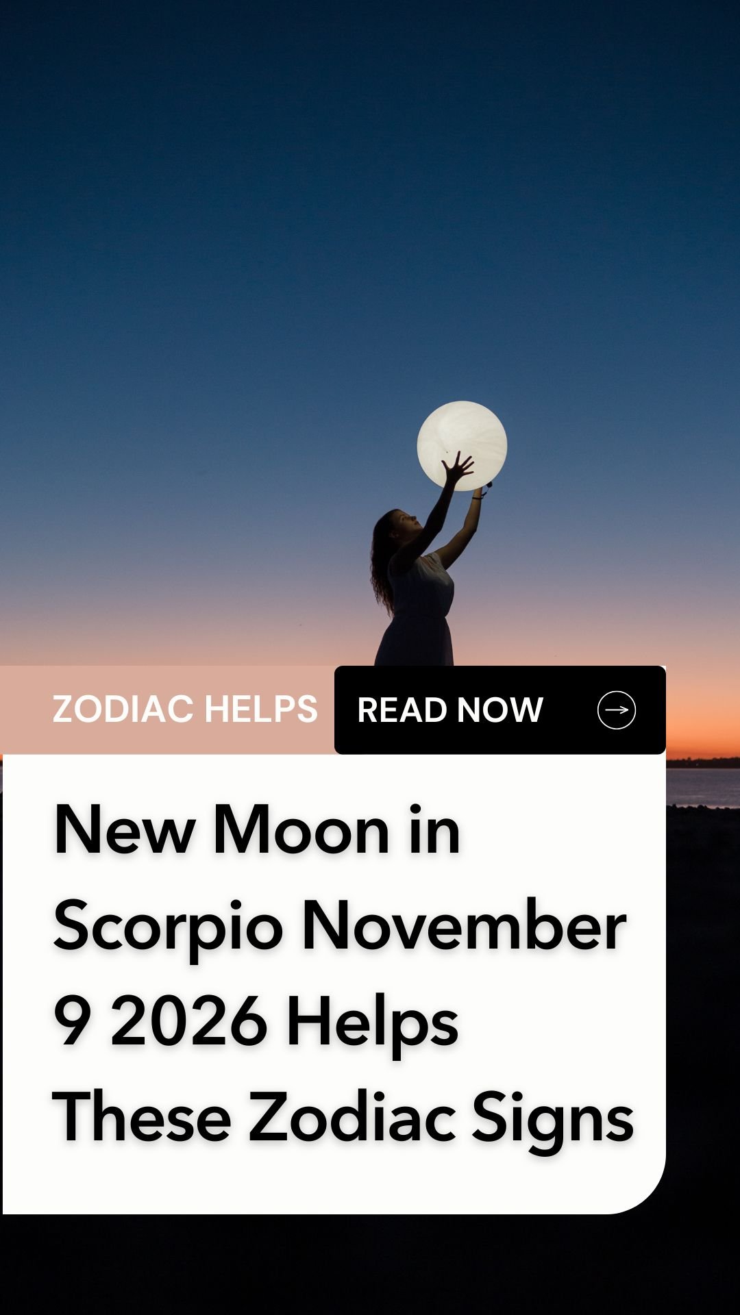 New Moon in Scorpio November 9 2026 Helps These Zodiac Signs