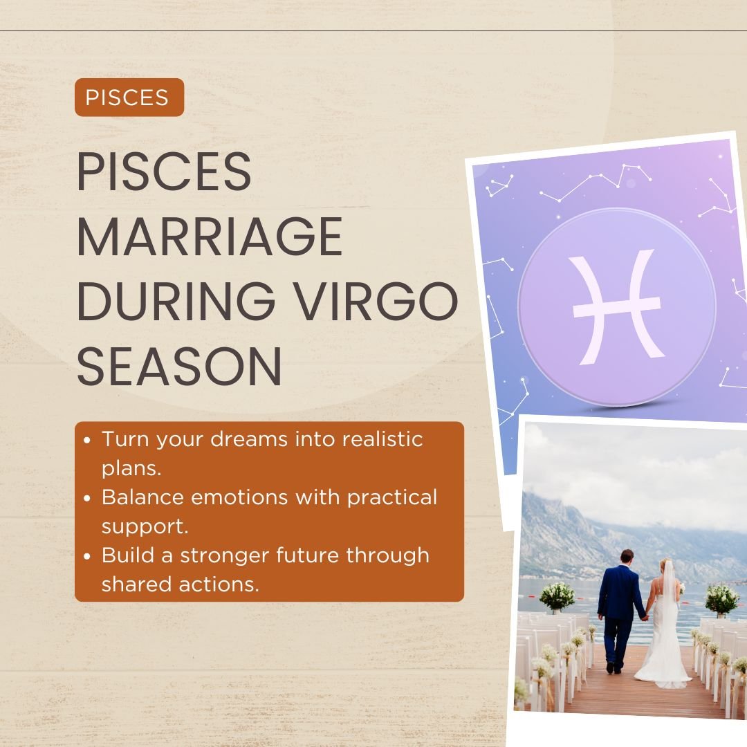 Pisces And Marriage During Virgo Season