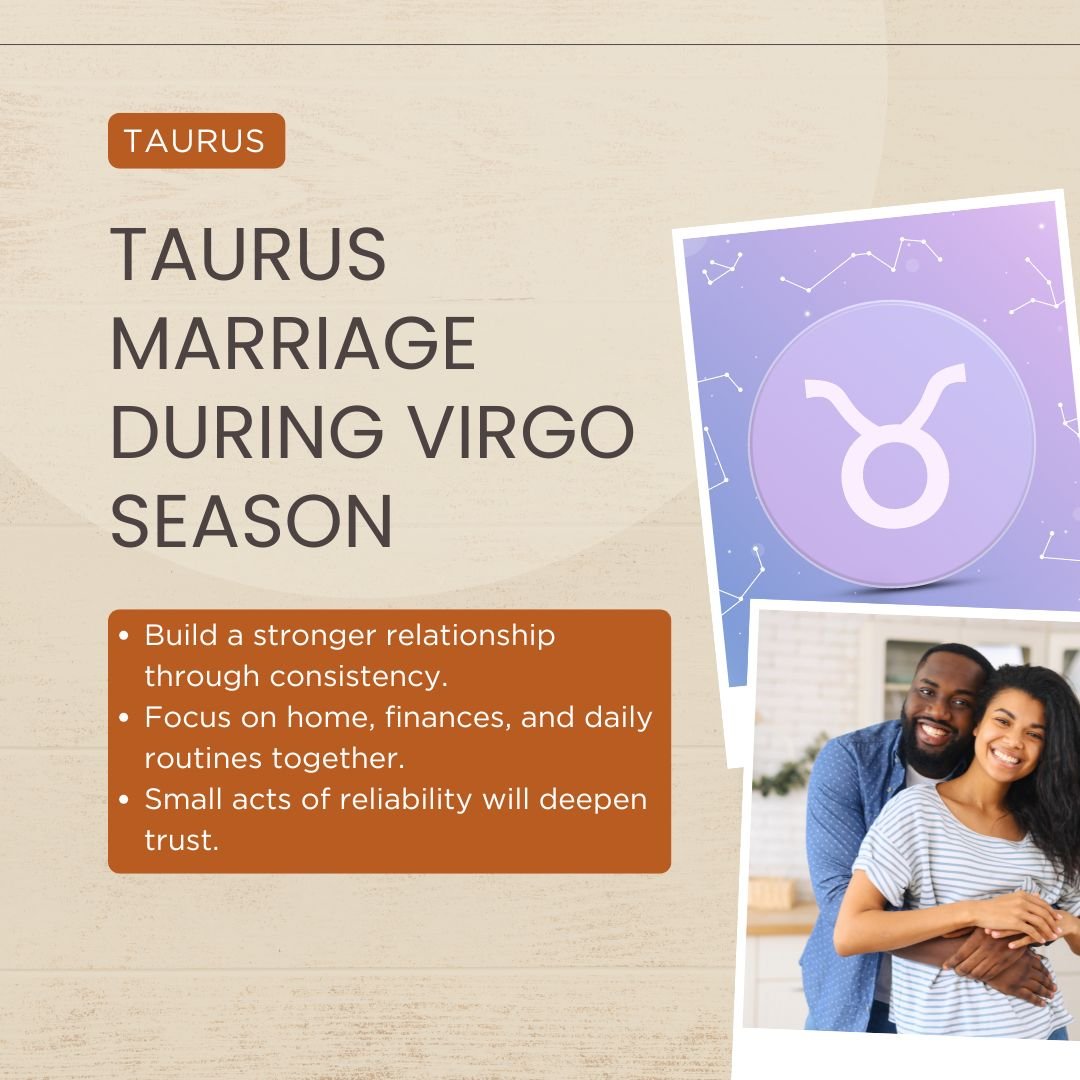 Taurus And Marriage During Virgo Season