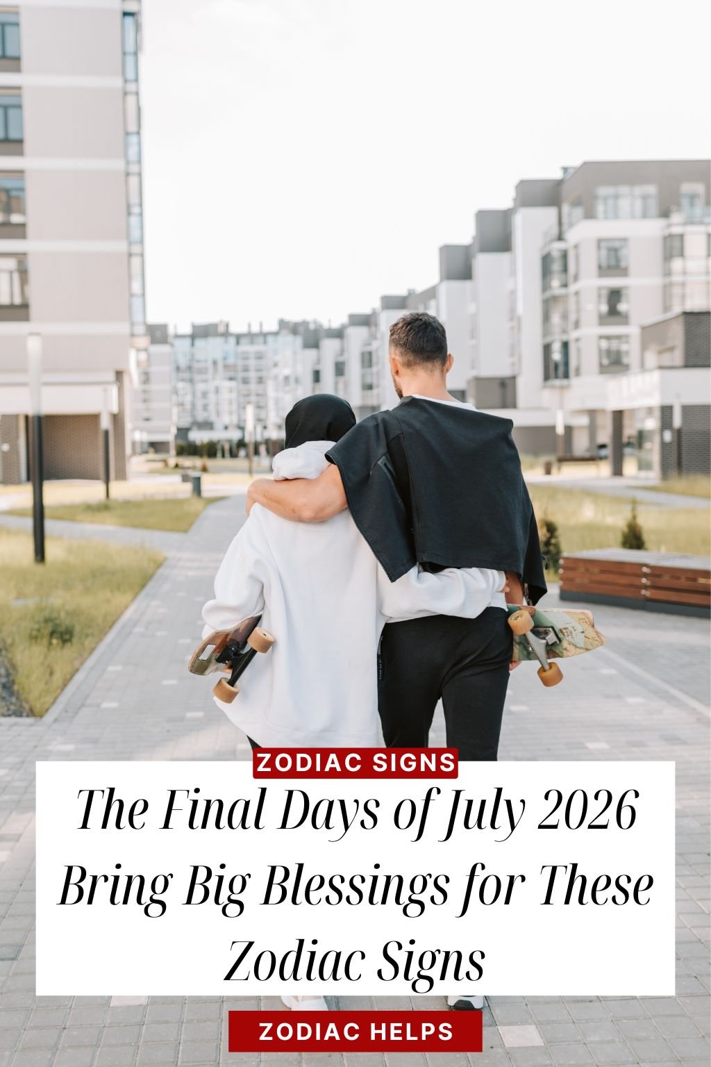 The Final Days of July 2026 Bring Big Blessings for These Zodiac Signs