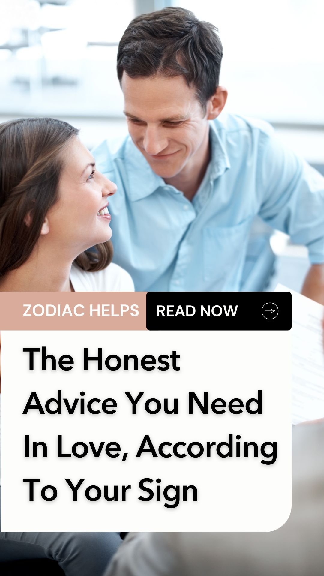 The Honest Advice You Need In Love, According To Your Sign