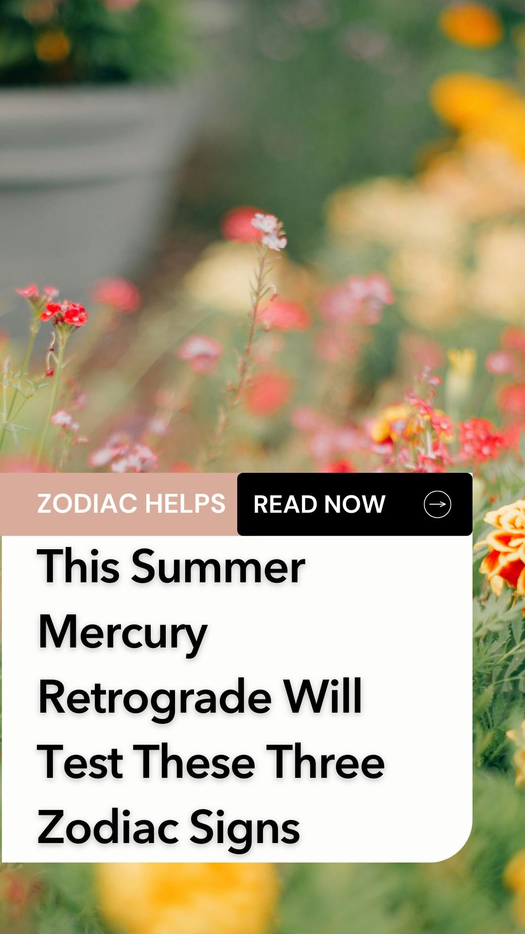This Summer Mercury Retrograde Will Test These Three Zodiac Signs