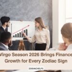 Virgo Season 2026 Brings Finance Growth for Every Zodiac Sign