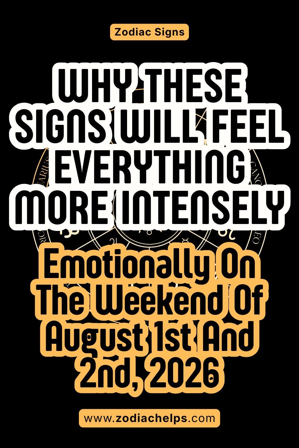 Why These Signs Will Feel Everything More Intensely Emotionally On The Weekend Of August 1st And 2nd, 2026