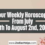 Your Weekly Horoscope From July 27th To August 2nd, 2026