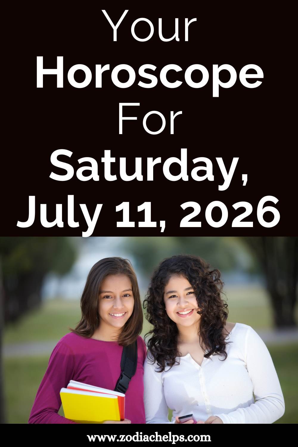 Your Horoscope For Saturday, July 11, 2026