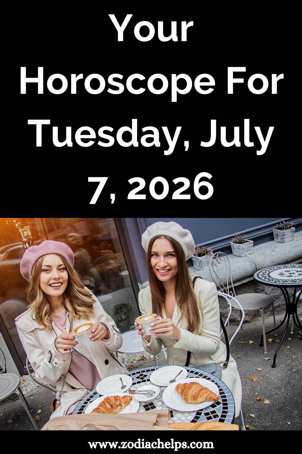 Your Horoscope For Tuesday, July 7, 2026