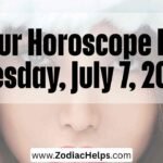 Your Horoscope For Tuesday, July 7, 2026