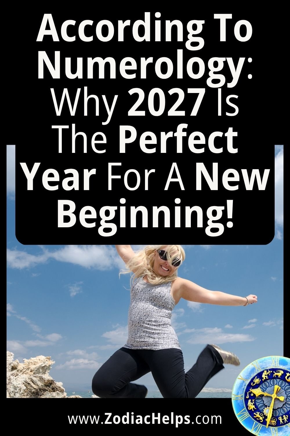 According To Numerology: Why 2027 Is The Perfect Year For A New Beginning!
