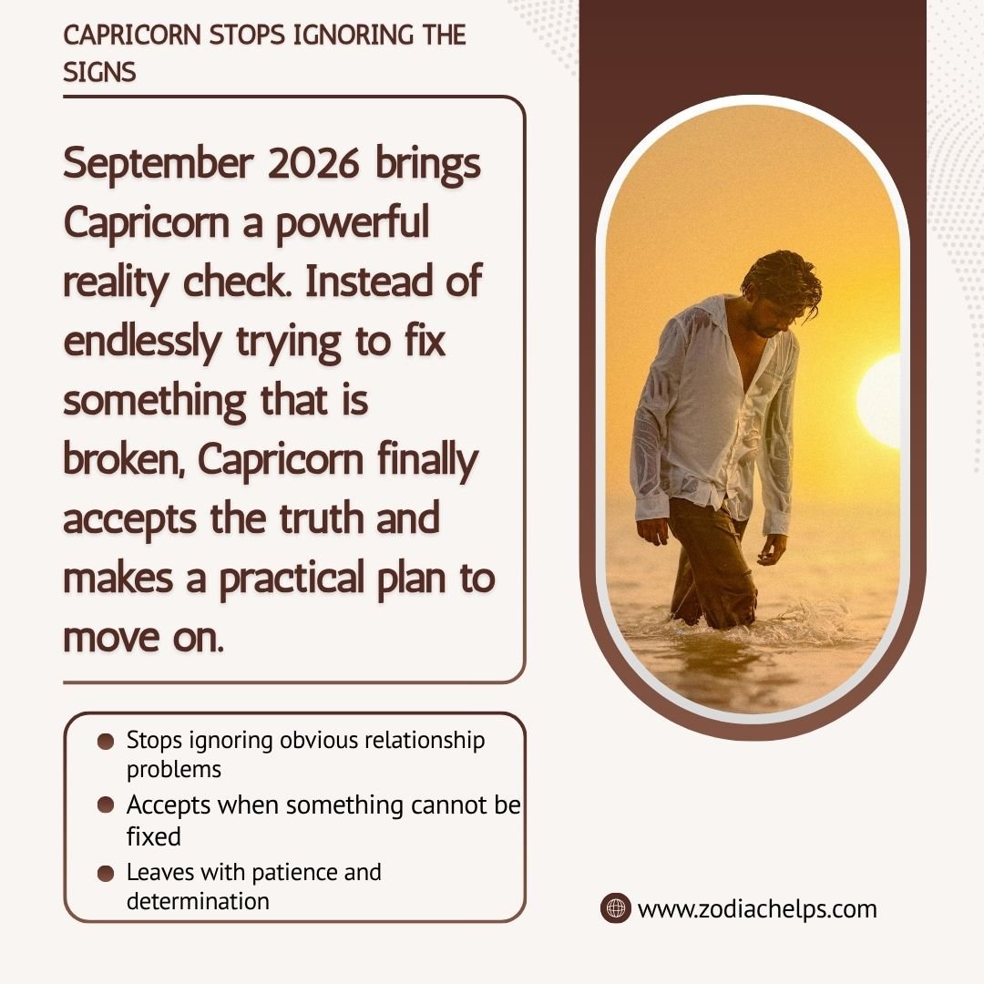 Capricorn Stops Ignoring The Signs