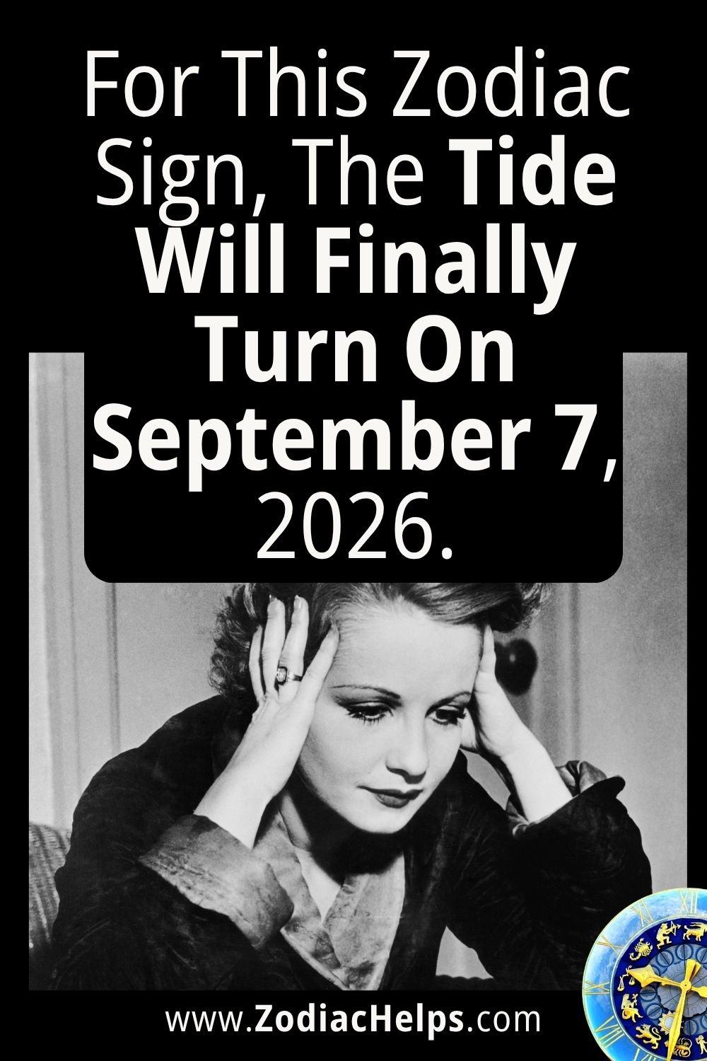 For This Zodiac Sign, The Tide Will Finally Turn On September 7, 2026.