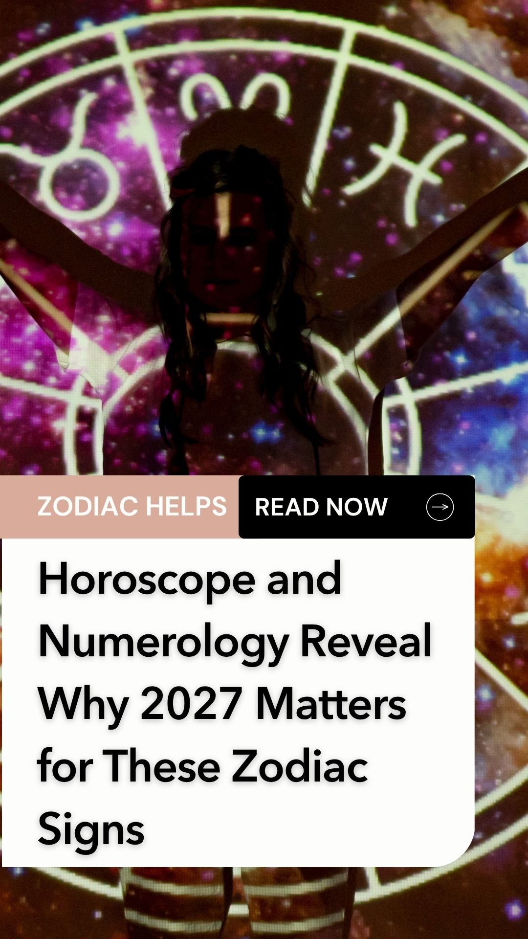Horoscope and Numerology Reveal Why 2027 Matters for These Zodiac Signs
