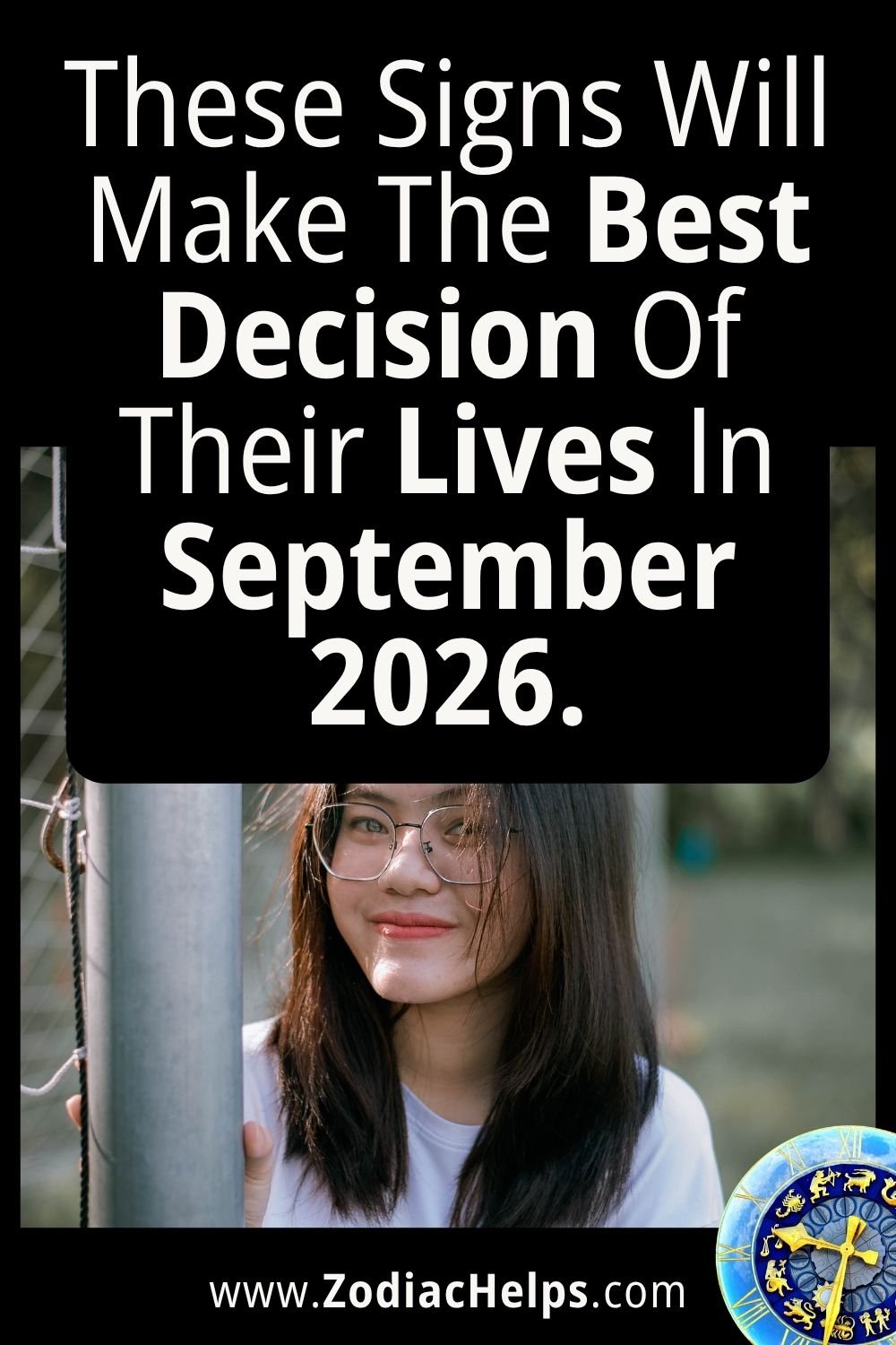 These Signs Will Make The Best Decision Of Their Lives In September 2026.