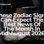 These Zodiac Signs Can Expect The Best News Of The Month In Mid-August 2026.