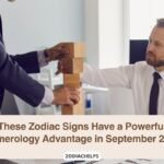 These Zodiac Signs Have a Powerful Numerology Advantage in September 2026