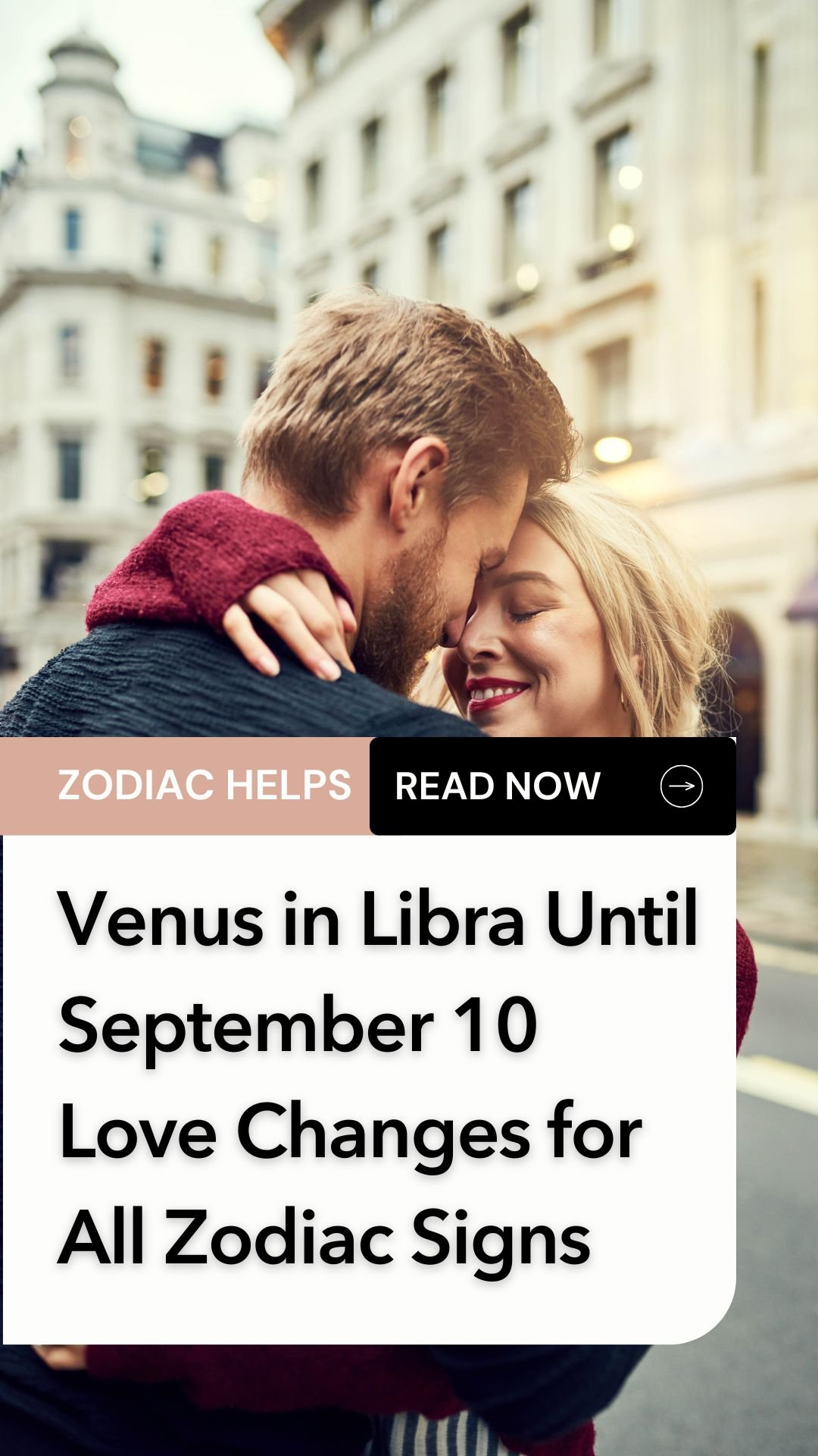 Venus in Libra Until September 10 Love Changes for All Zodiac Signs