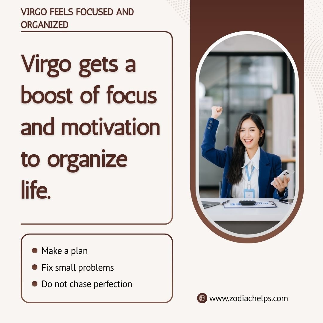 Virgo Feels Focused And Organized