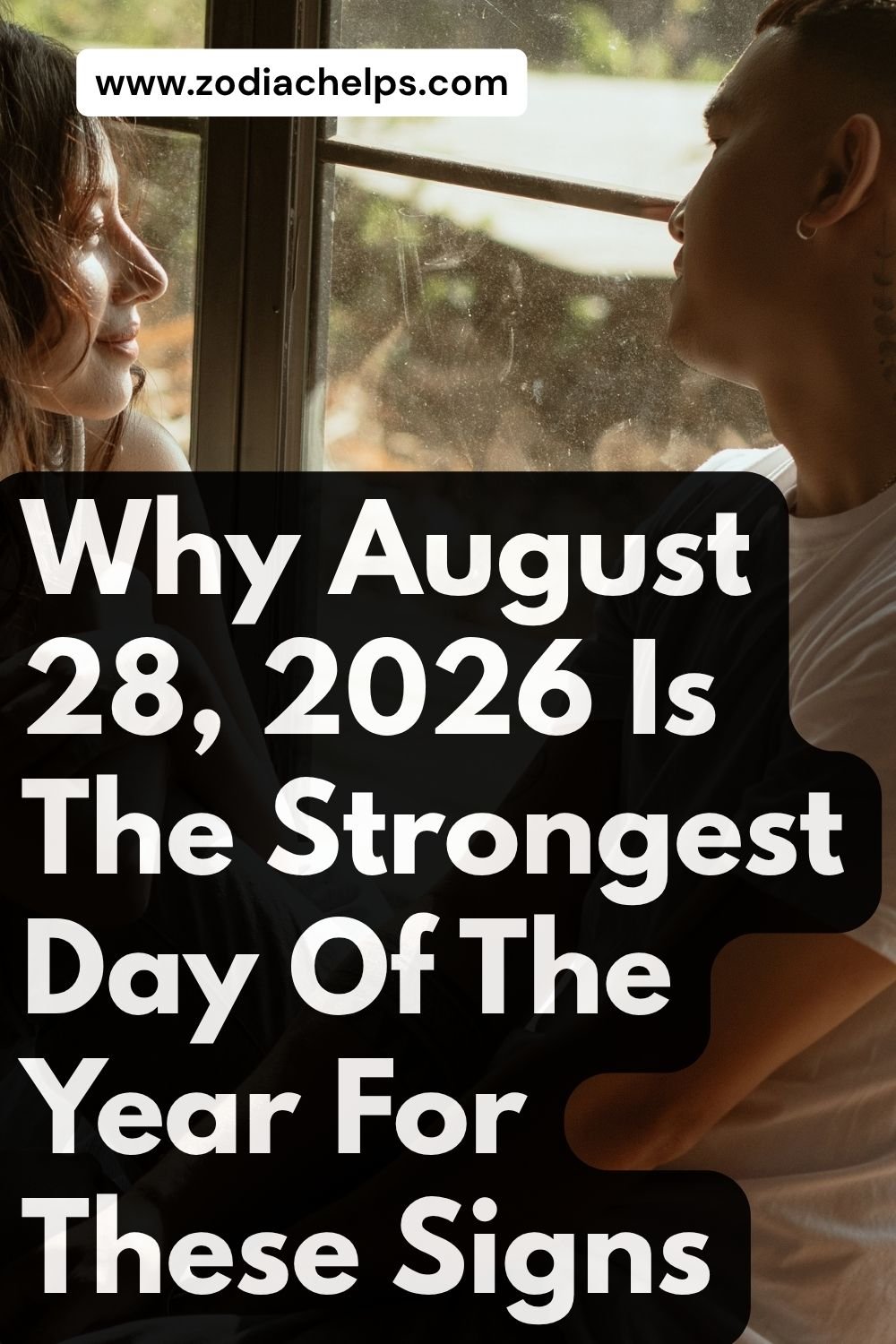 Why August 28, 2026 Is The Strongest Day Of The Year For These Signs