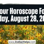 Your Horoscope For Friday, August 28, 2026
