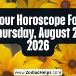 Your Horoscope For Thursday, August 27, 2026