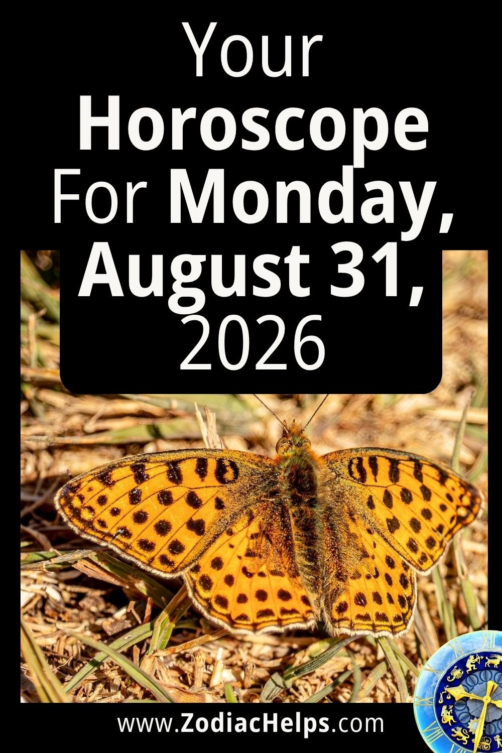 Your Horoscope For Monday, August 31, 2026