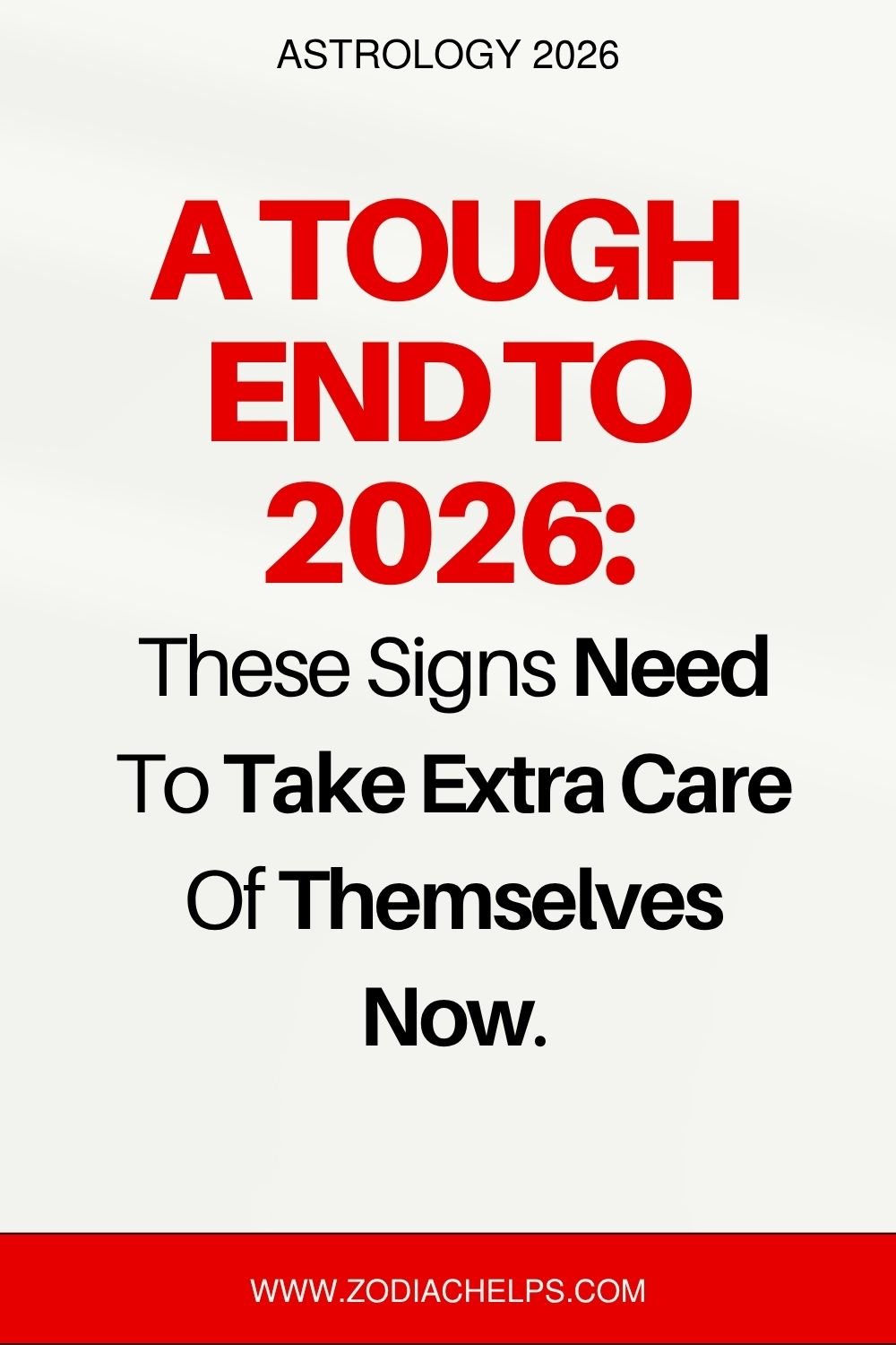 A Tough End To 2026: These Signs Need To Take Extra Care Of Themselves Now.