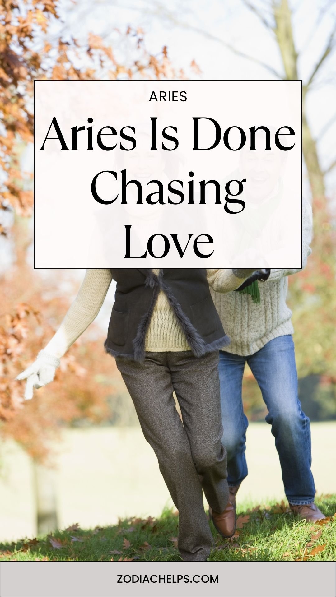 Aries Is Done Chasing