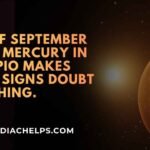 End Of September 2026: Mercury In Scorpio Makes These Signs Doubt One Thing.