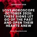 Love Horoscope October 2026: These Signs Let Go Of The Past And Open Their Hearts Anew