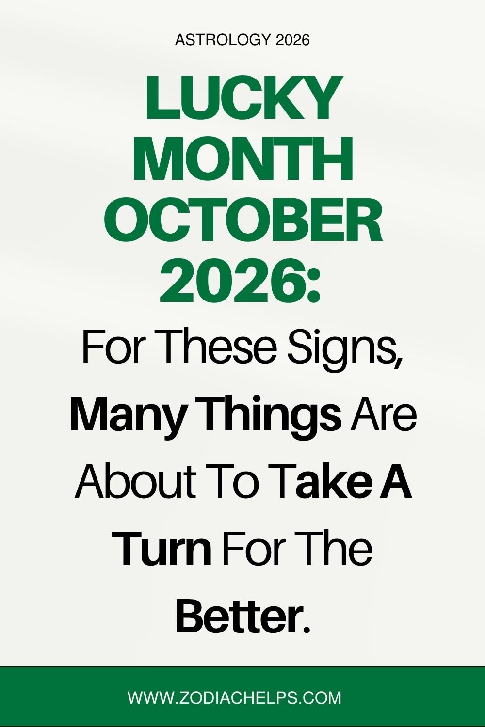 Lucky Month October 2026: For These Signs, Many Things Are About To Take A Turn For The Better.