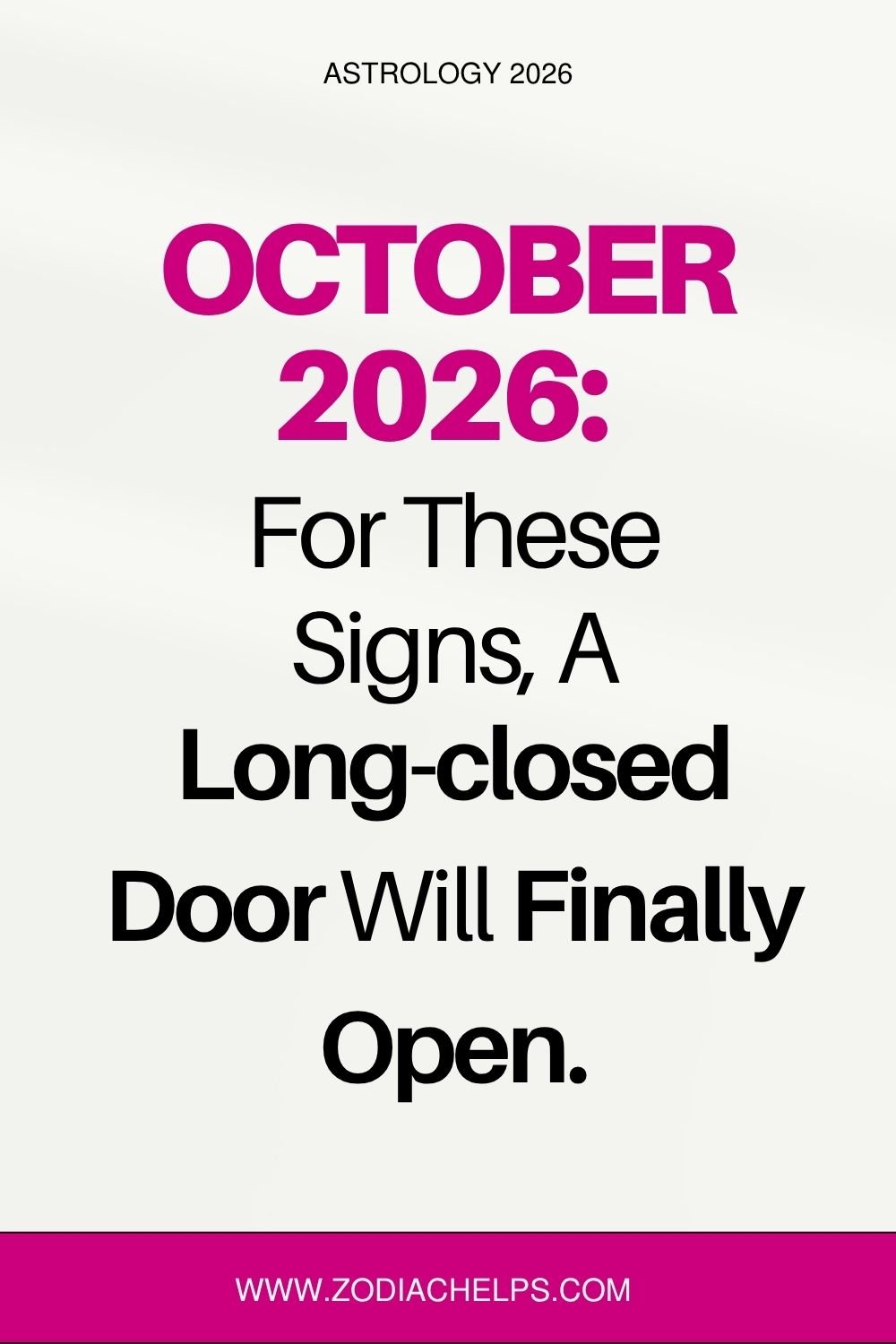 October 2026: For These Signs, A Long-closed Door Will Finally Open.
