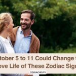 October 5 to 11 Could Change the Love Life of These Zodiac Signs