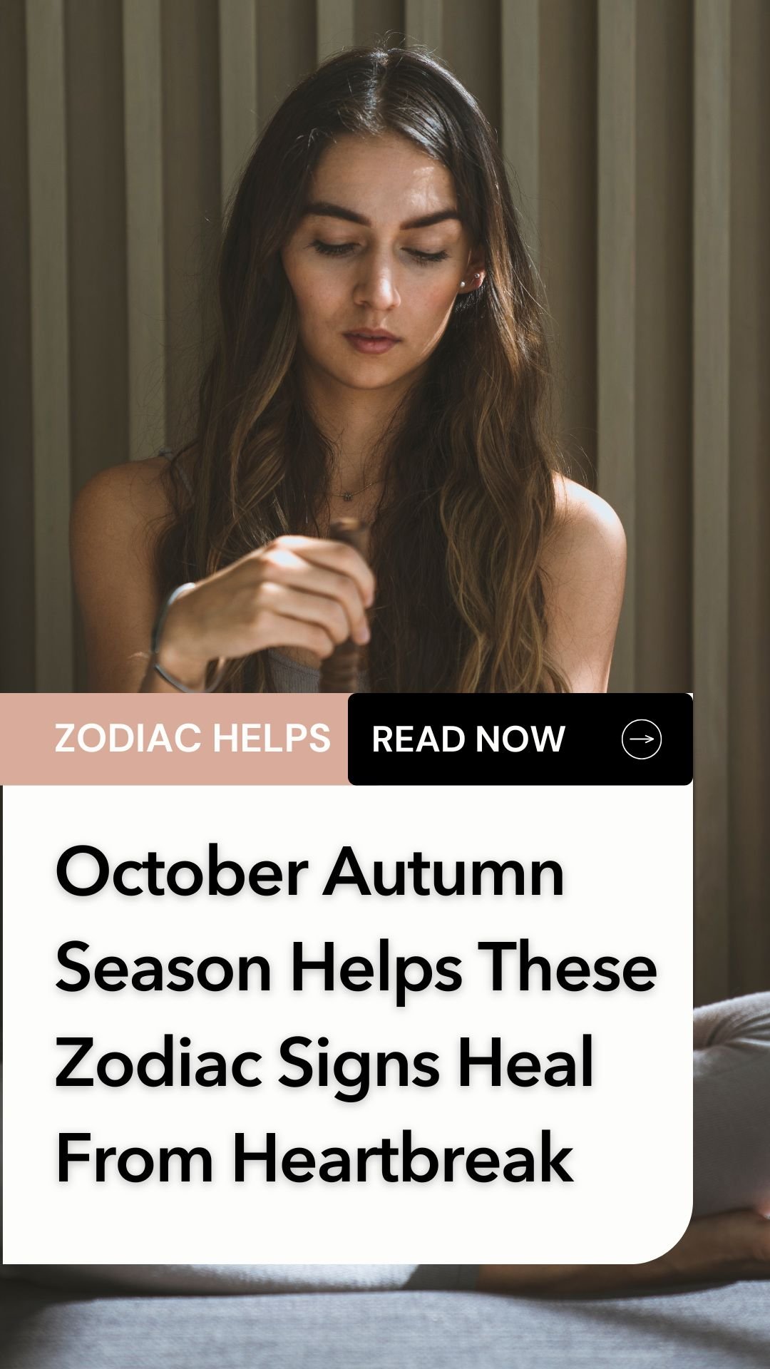 October Autumn Season Helps These Zodiac Signs Heal From Heartbreak