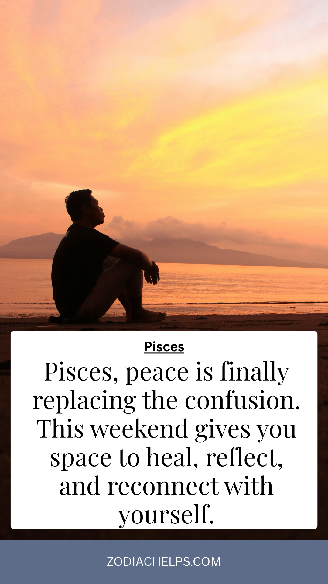 Pisces Feels A Deep Sense Of Peace