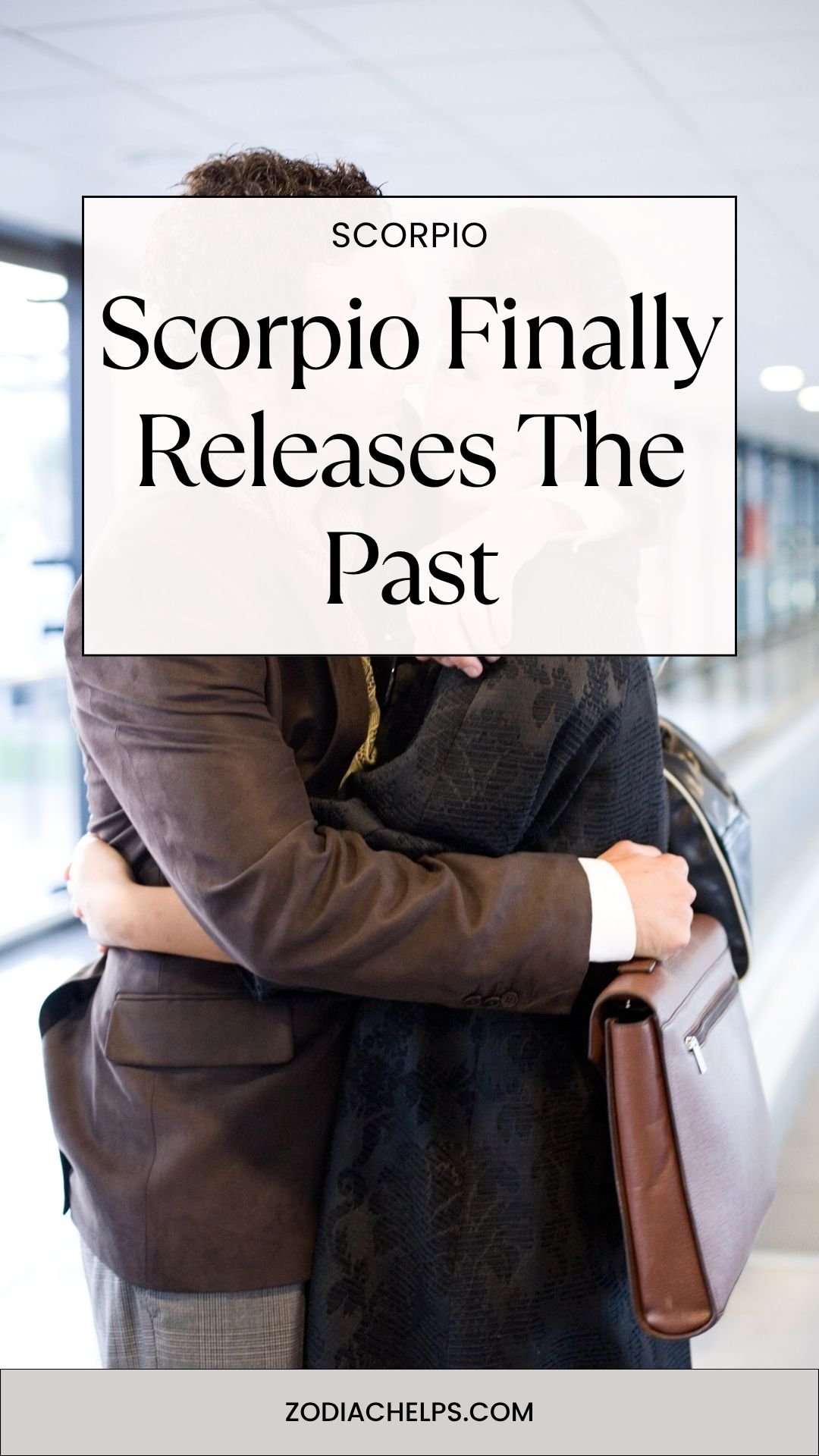 Scorpio Finally Lets Go Of The Past