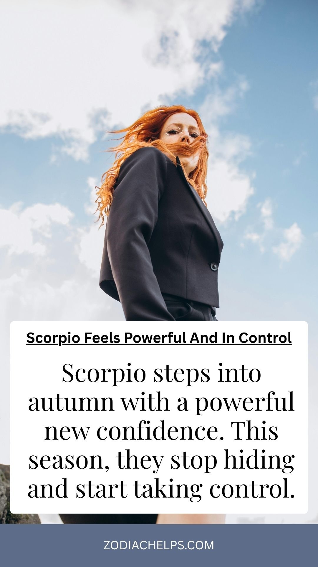 Scorpio Feels Powerful And In Control
