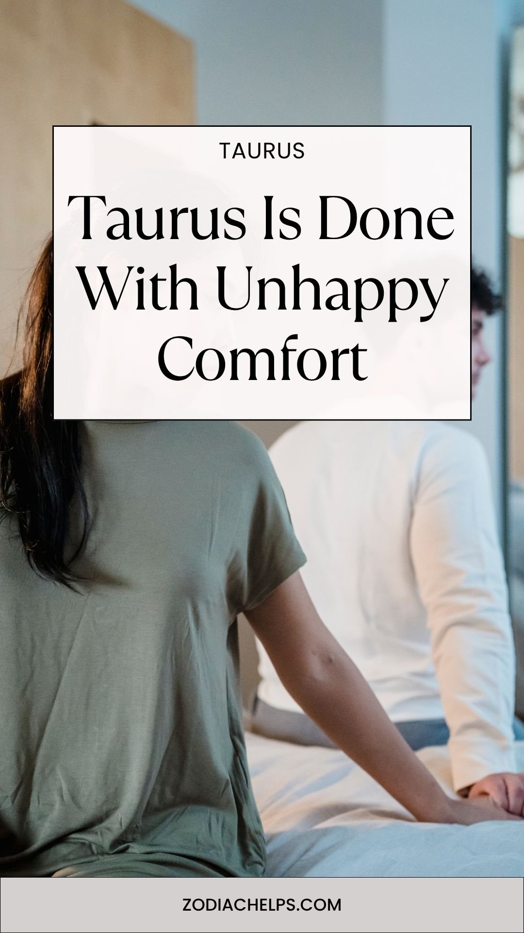 Taurus Is Done Being Comfortable but Unhappy
