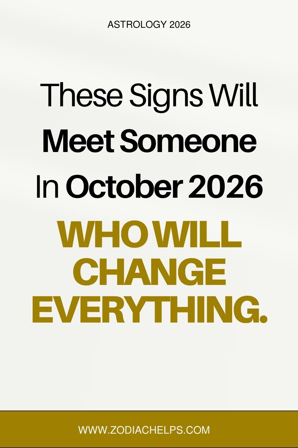 These Signs Will Meet Someone In October 2026 Who Will Change Everything.