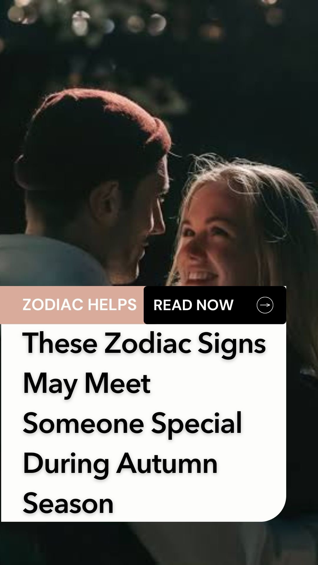 These Zodiac Signs May Meet Someone Special During Autumn Season