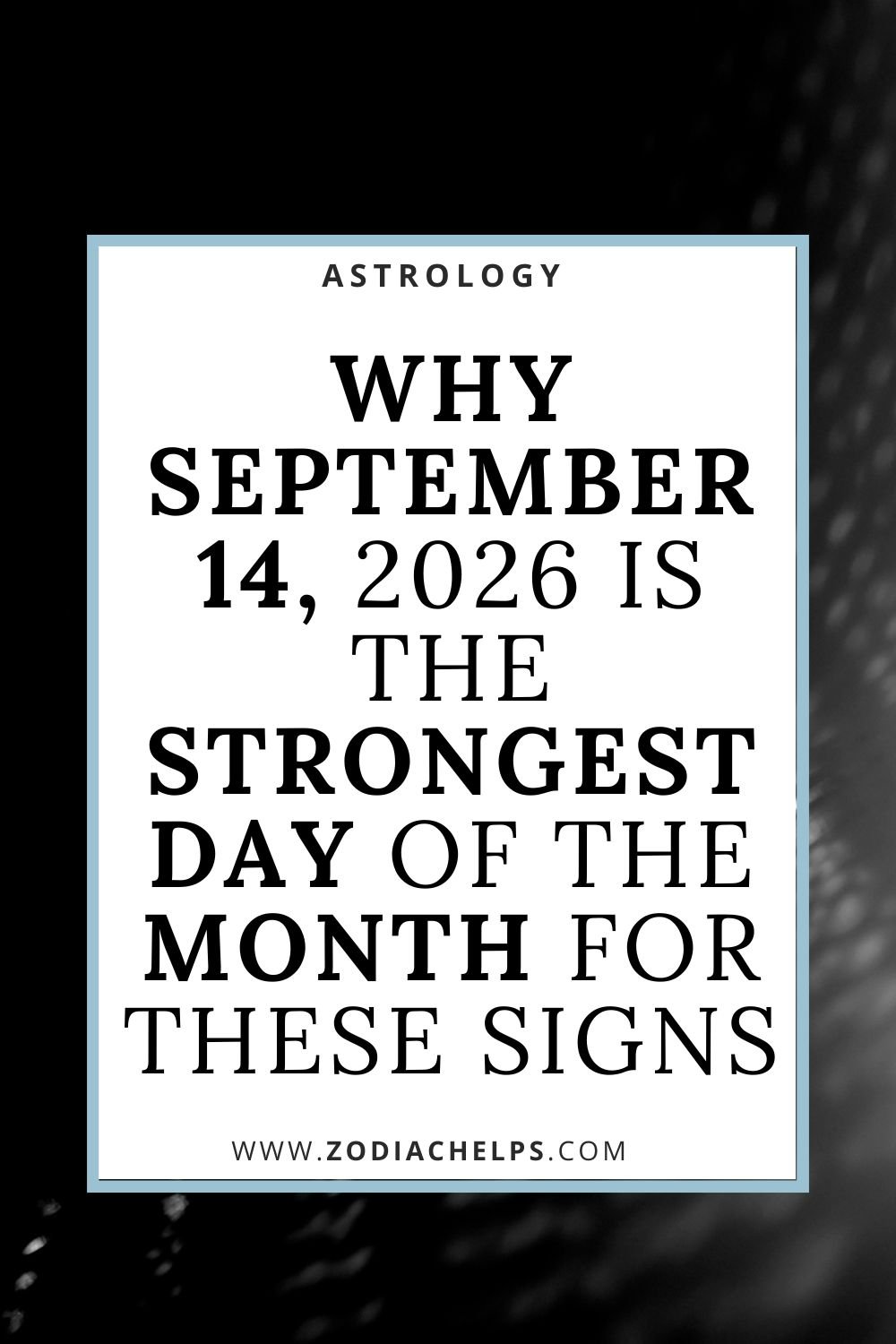 Why September 14, 2026 Is The Strongest Day Of The Month For These Signs