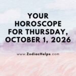 Your Horoscope For Thursday, October 1, 2026