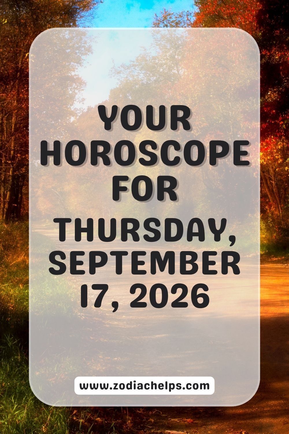 Your Horoscope For Thursday, September 17, 2026