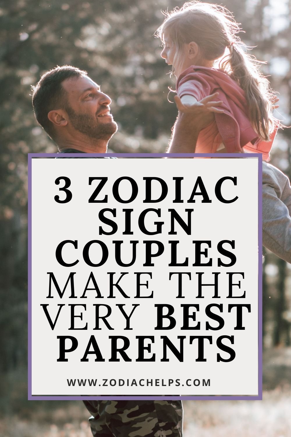 3 Zodiac Sign Couples Make The Very Best Parents