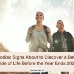4 Zodiac Signs About to Discover a Better Side of Life Before the Year Ends 2026