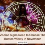 5 Zodiac Signs Need to Choose Their Battles Wisely in November