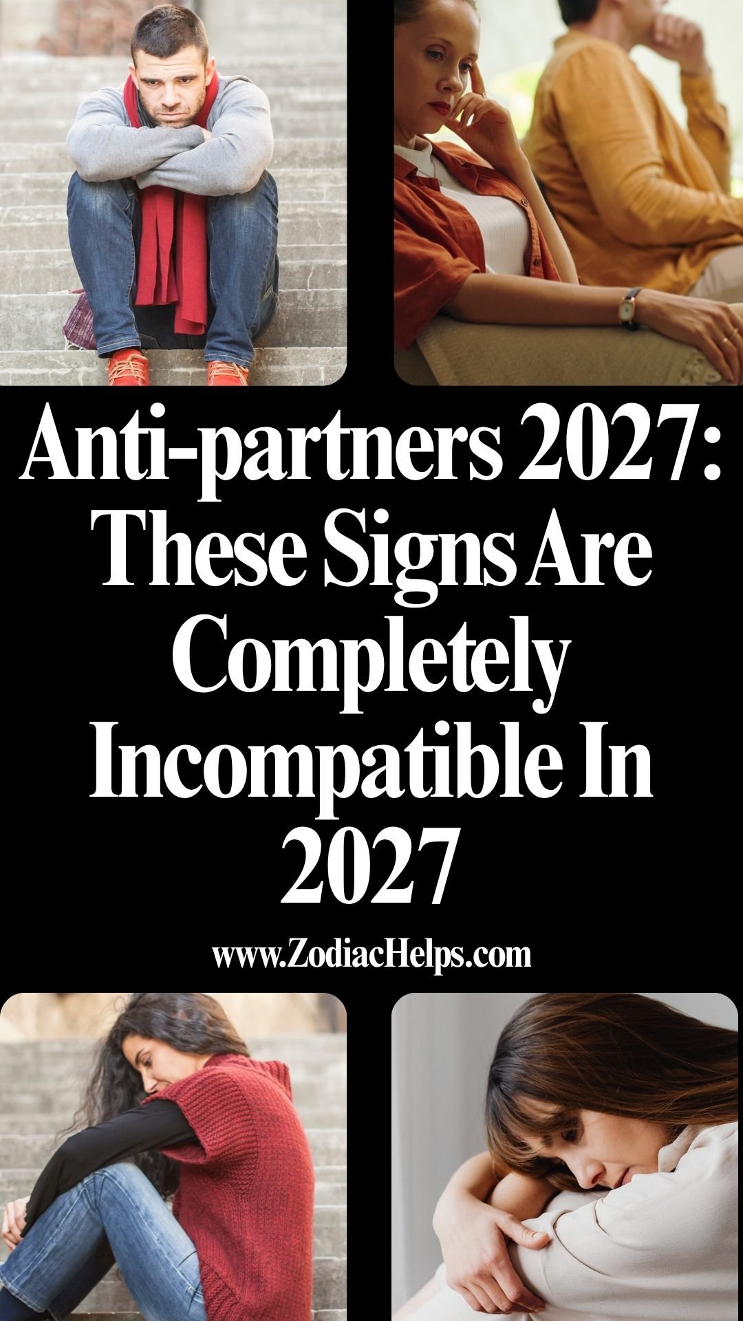 Anti-partners 2027: These Signs Are Completely Incompatible In 2027