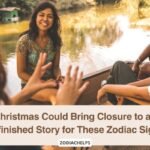 Christmas Could Bring Closure to an Unfinished Story for These Zodiac Signs